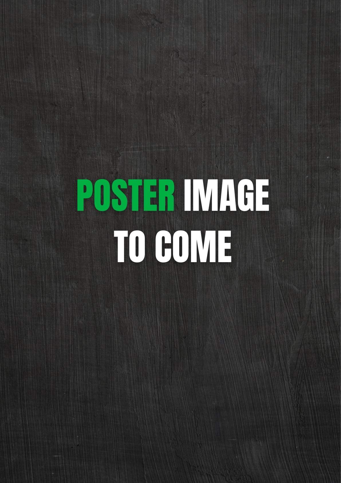 Place holder image for poster to come